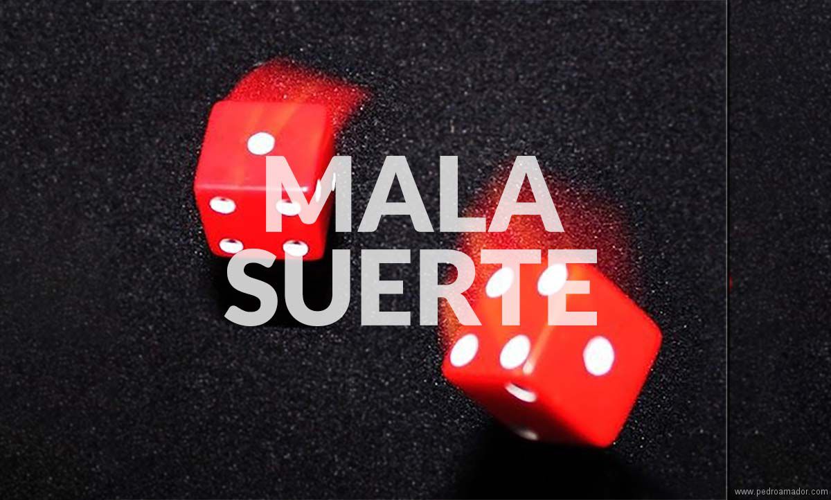 Mala Suerte