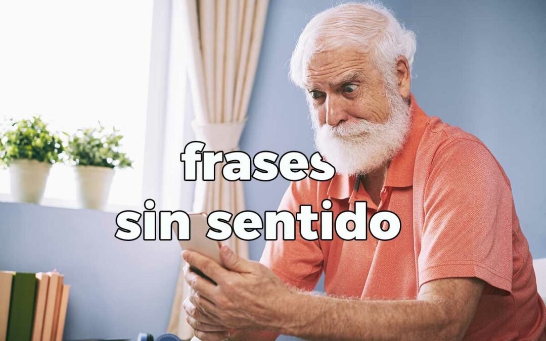 Frases sin sentido: ejemplos de manipulación