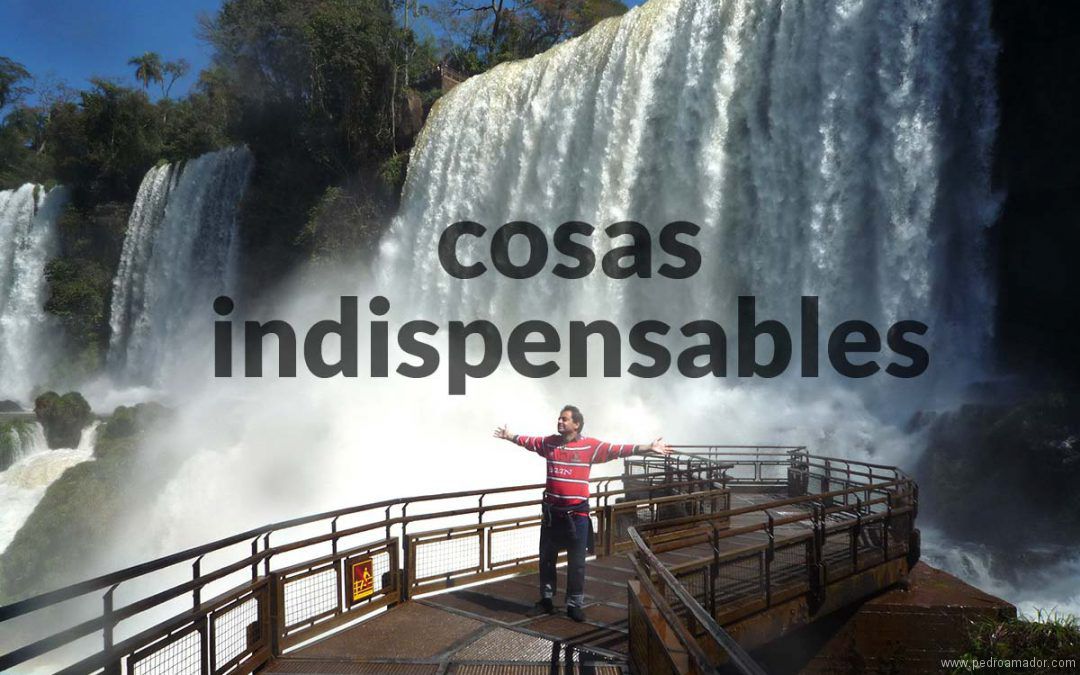 Las 10 cosas indispensables en la vida (CON VIDEO)