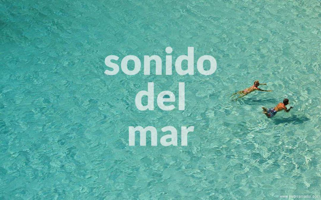 Prefiero el sonido del mar