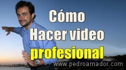 Como hacer video profesional