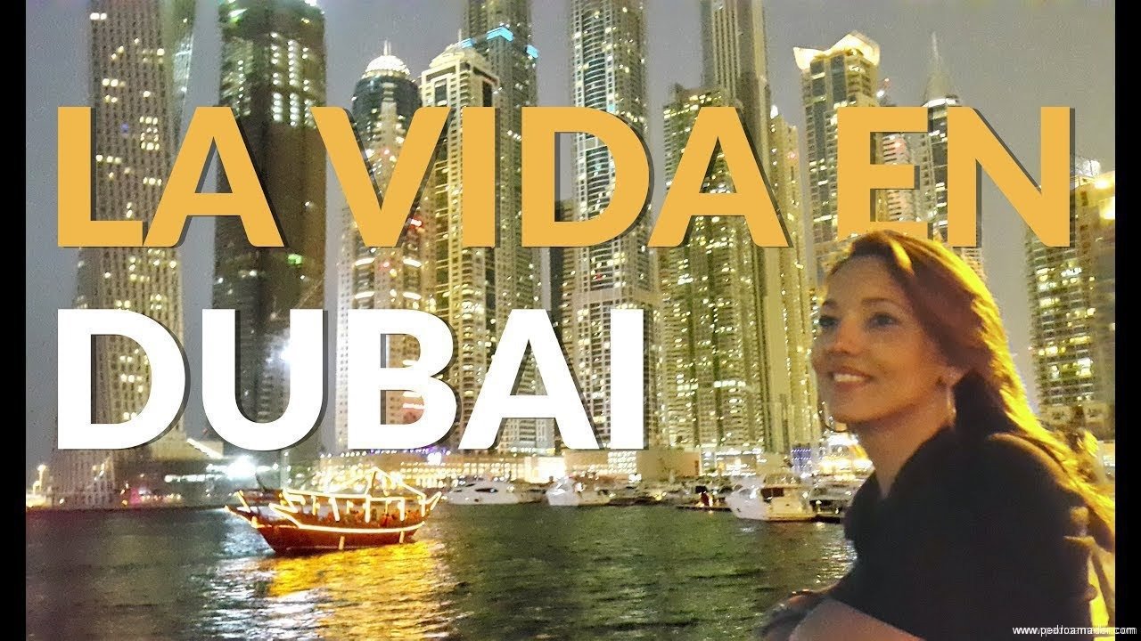 Cómo se vive en Dubai