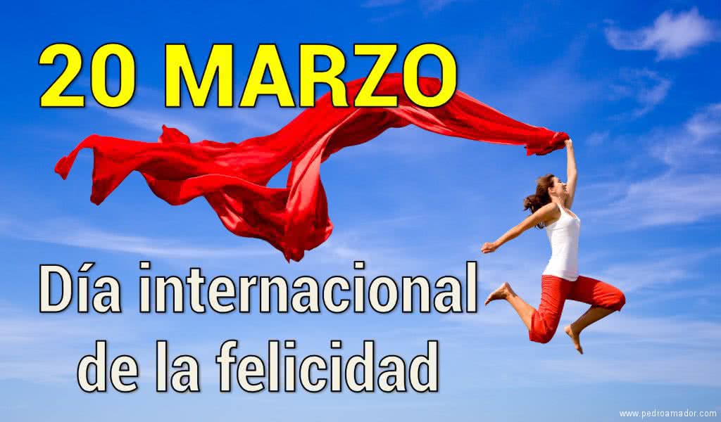 Todo lo que tienes que saber sobre el Día Internacional de la Felicidad 😃