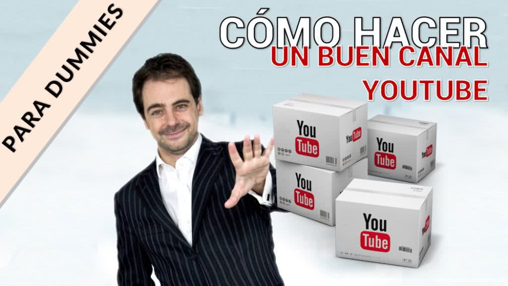 Cómo crear un canal YouTube profesional para una PYME o empresa - Caso práctico