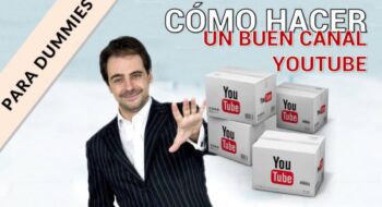 Como hacer un buen canal de videos YouTueb