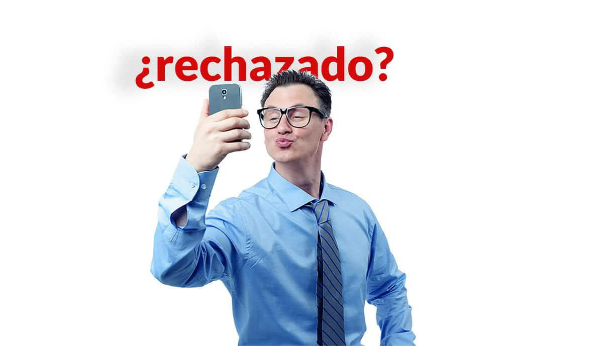 Ser rechazado