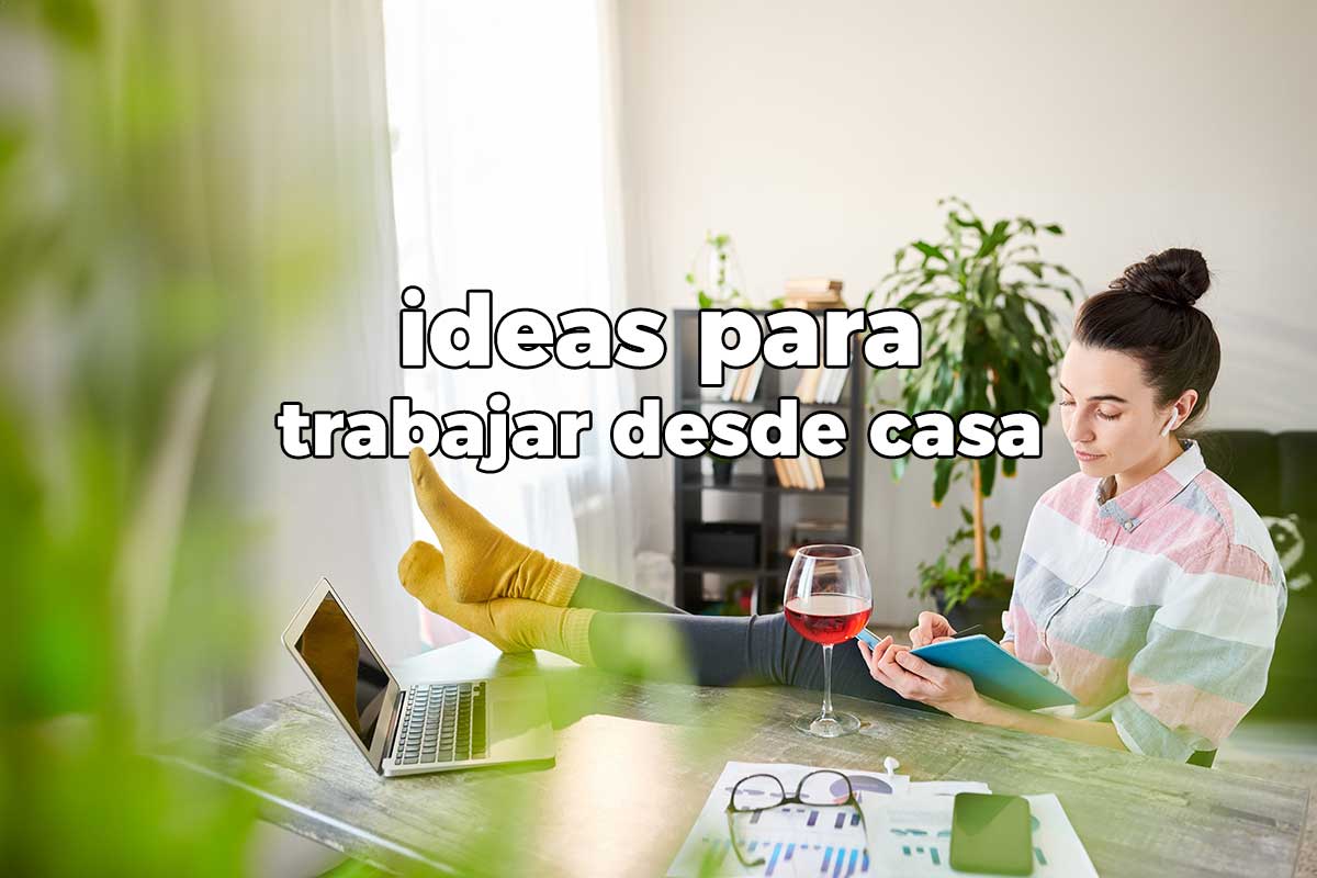 Ideas para trabajar desde casa