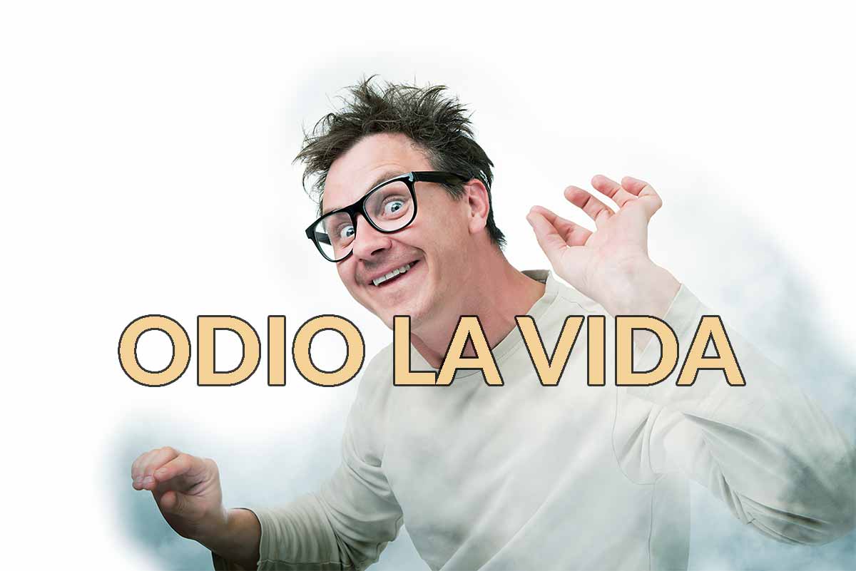 Odio la vida