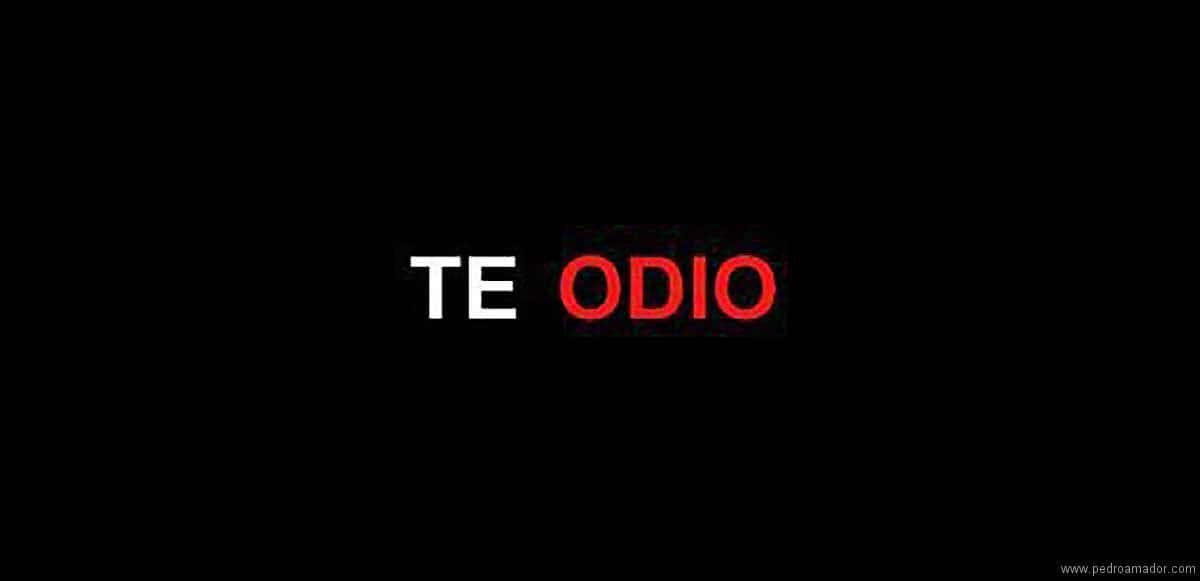 te odio