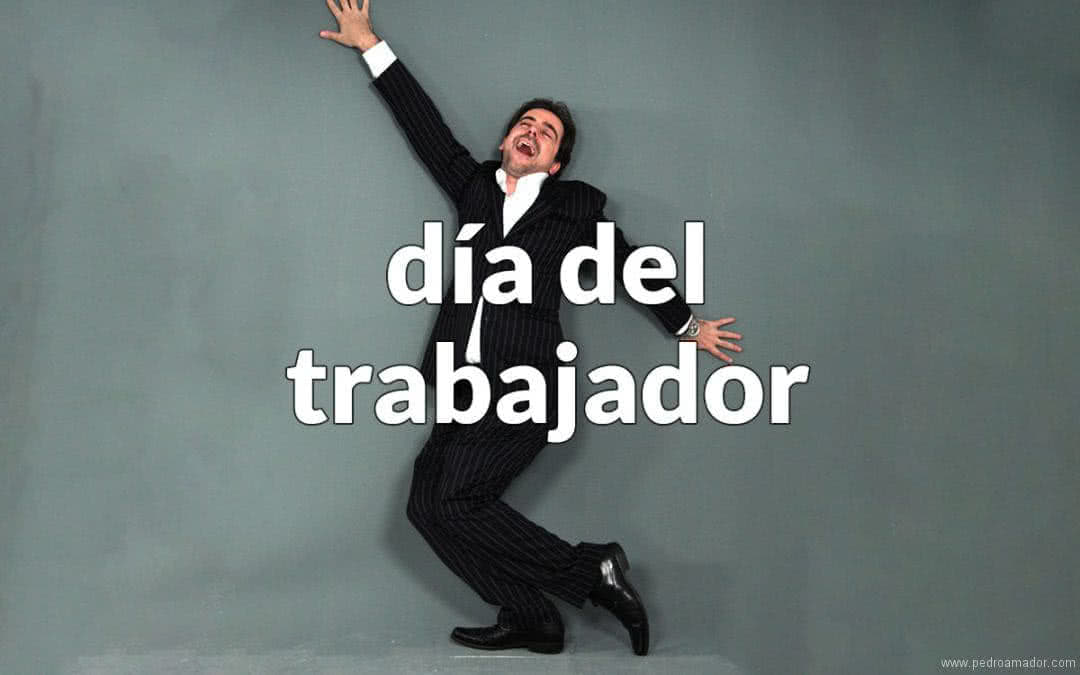 Día del trabajador, ¿felicidad en el trabajo? ⭐