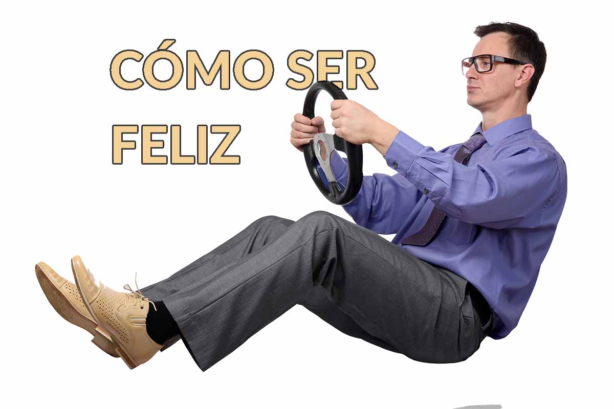 Cómo ser feliz