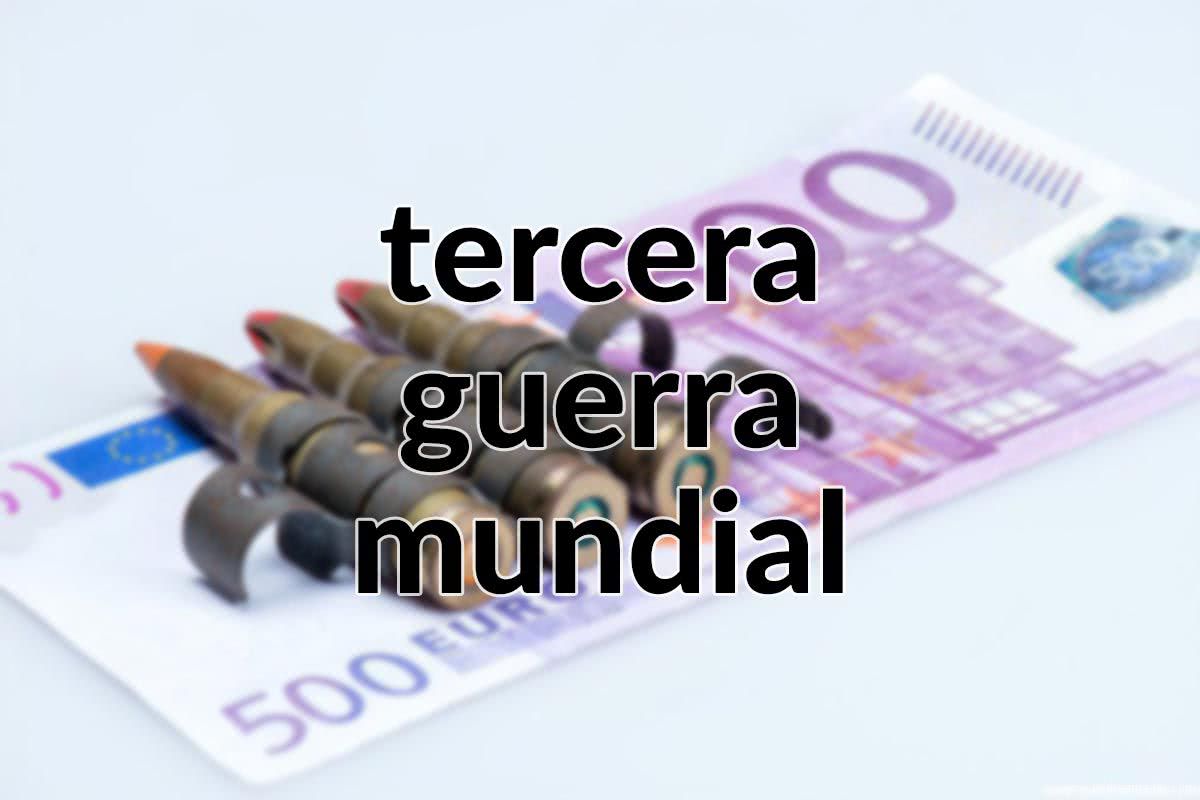 La Tercera Guerra Mundial ⭐¿Cuándo acabará?