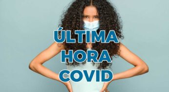 Última hora, ¿qué ha cambiado en la pandemia? 📡