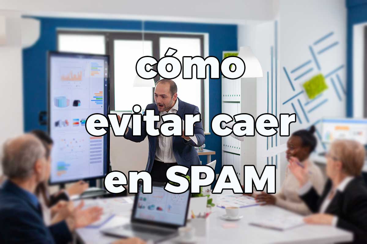 Evitar caer en SPAM