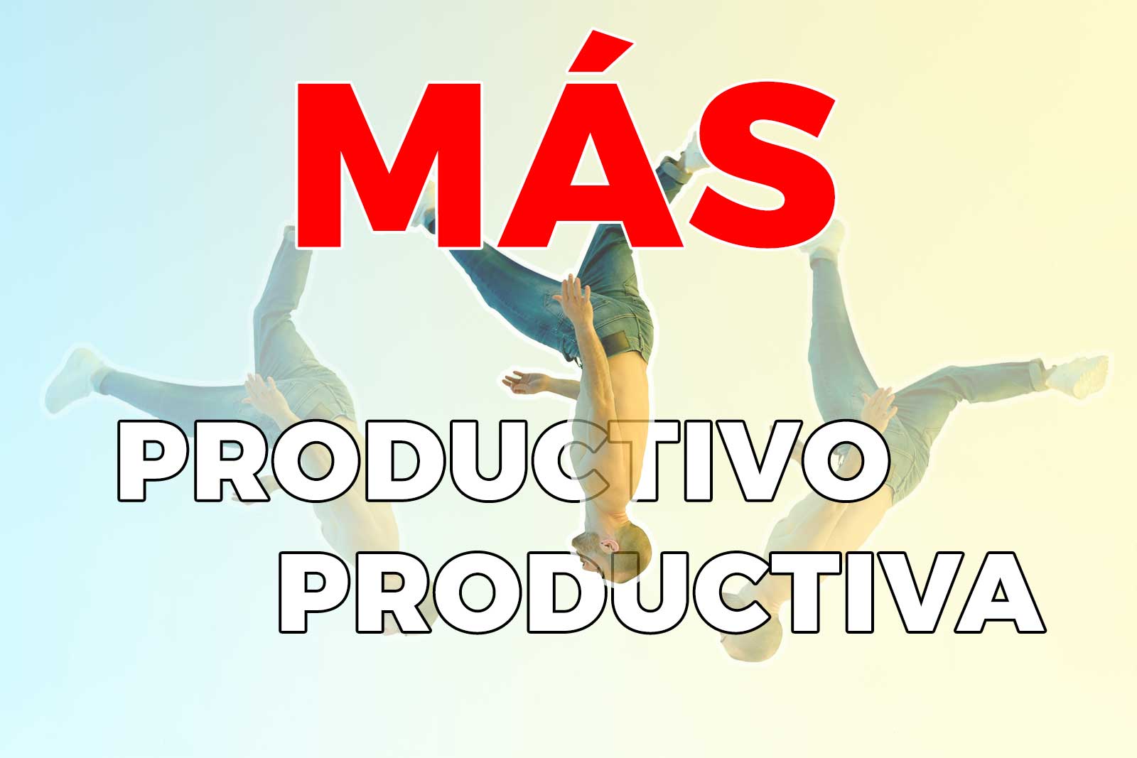 Más productivo